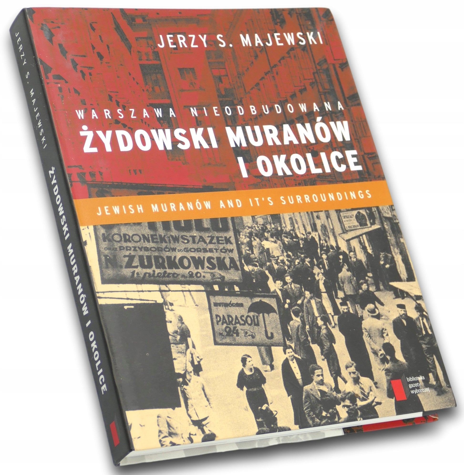 Warszawa nieodbudowana. Żydowski Muranów i okolice,Jerzy Stanisław Majewski