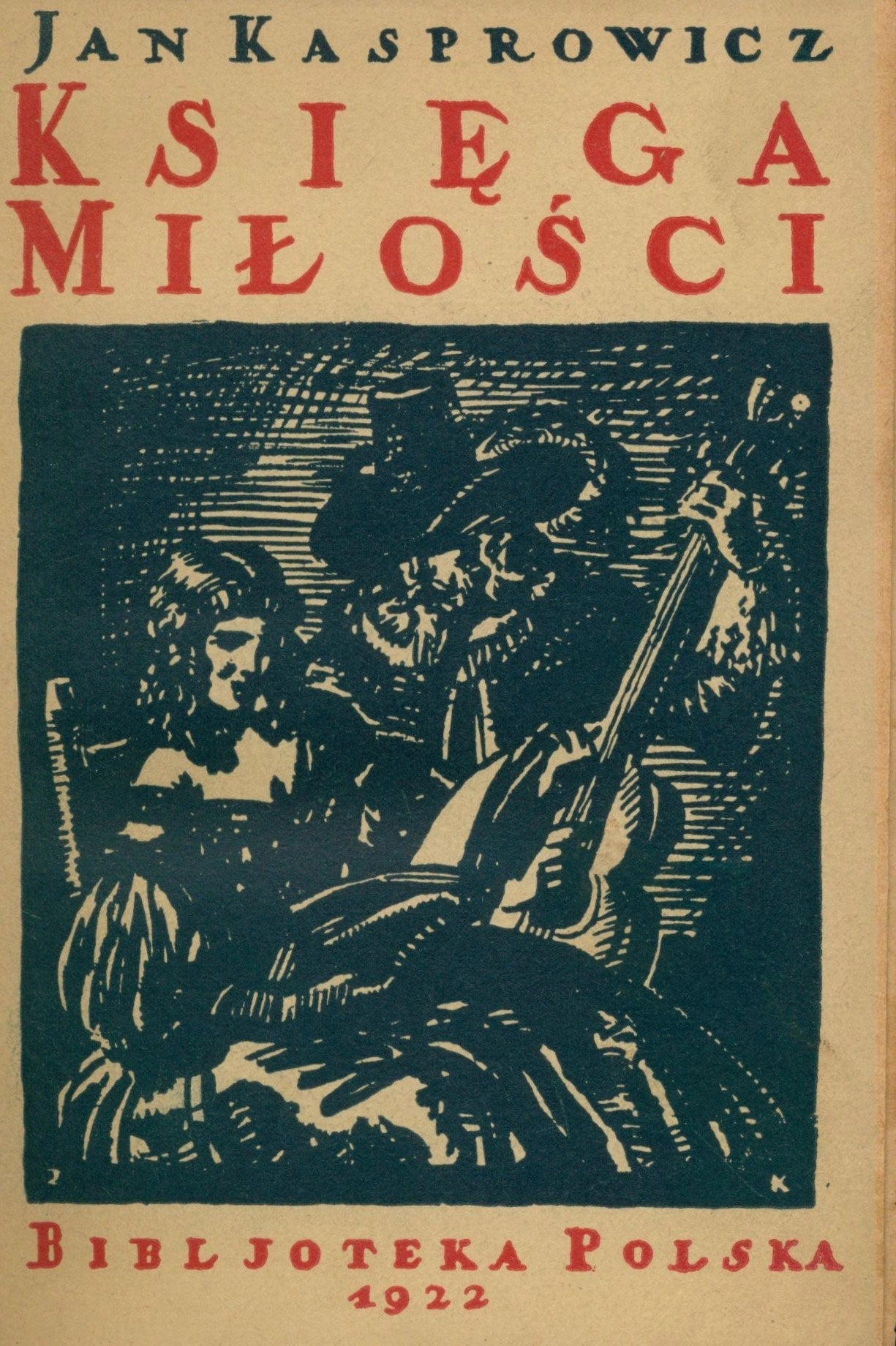 Księga miłości Jan Kasprowicz [Warszawa 1922]
