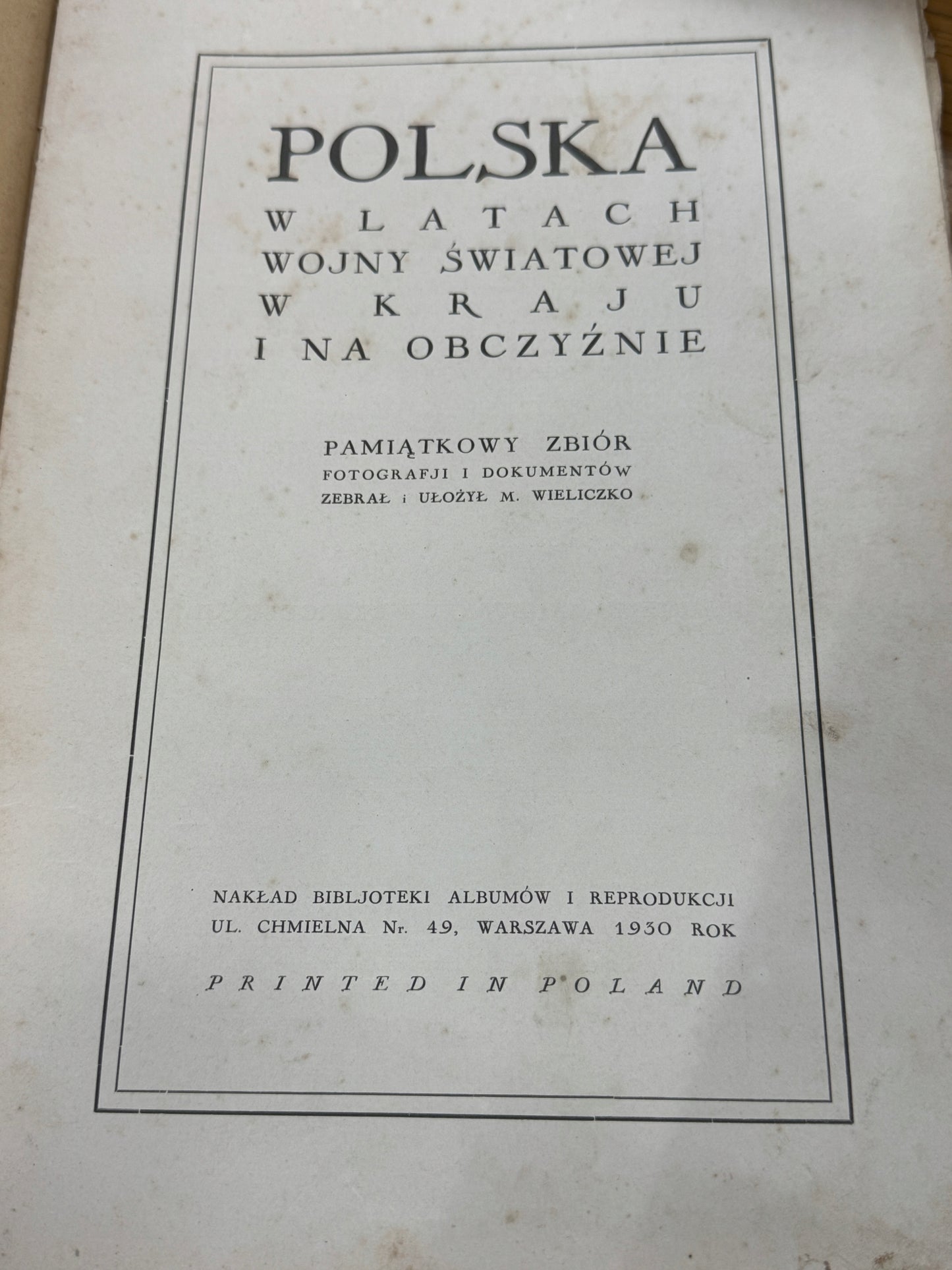 Polska w latach wojny światowej w kraju i obczyźnie Praca zbiorowa [1930 r]