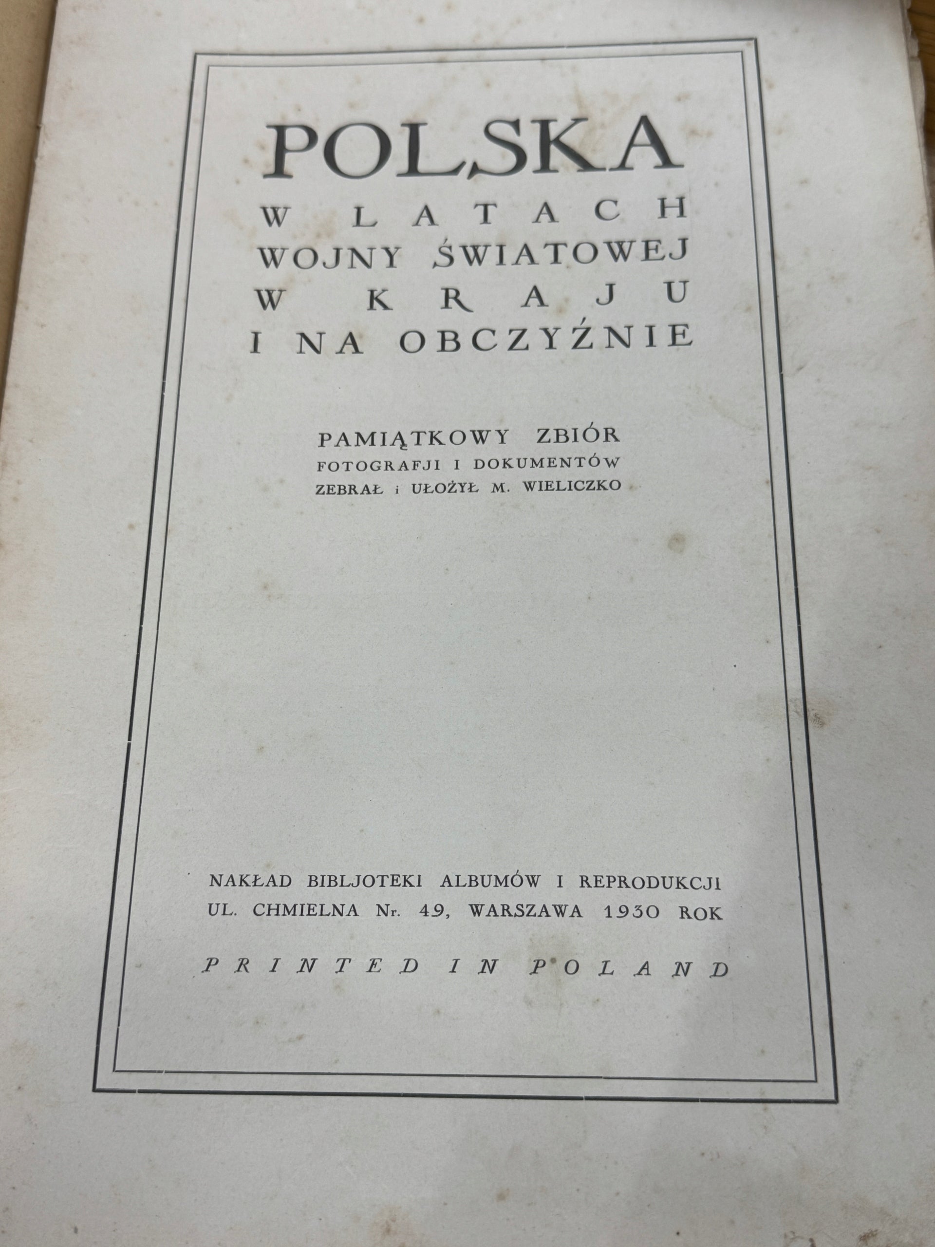 Polska w latach wojny światowej w kraju i obczyźnie Praca zbiorowa [1930 r]