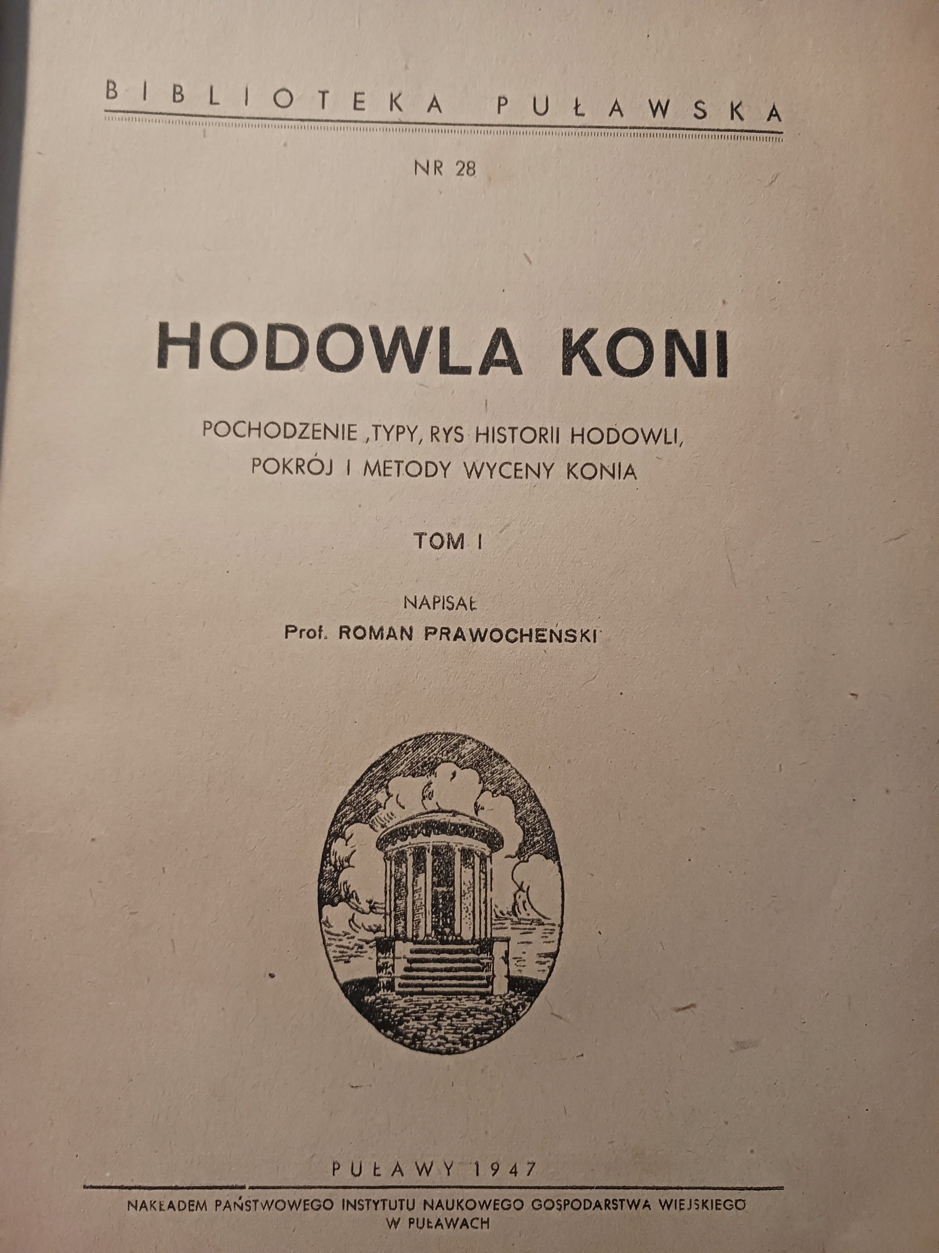 Hodowla koni Tomy I - II Roman Prawocheński [wydania z lat 1947, 1948]