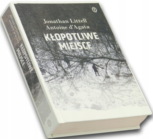 Kłopotliwe miejsce, Antoine d'Agata, Jonathan Littell