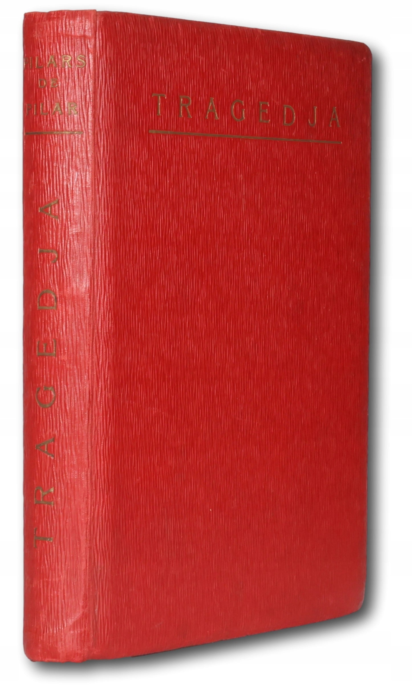 Tragedja, Władysław Pilars de Pilar