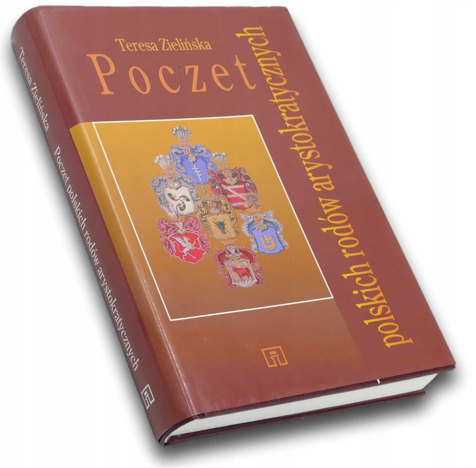 Poczet polskich rodów arystokratycznych + Tablice genealogiczne Zielińska