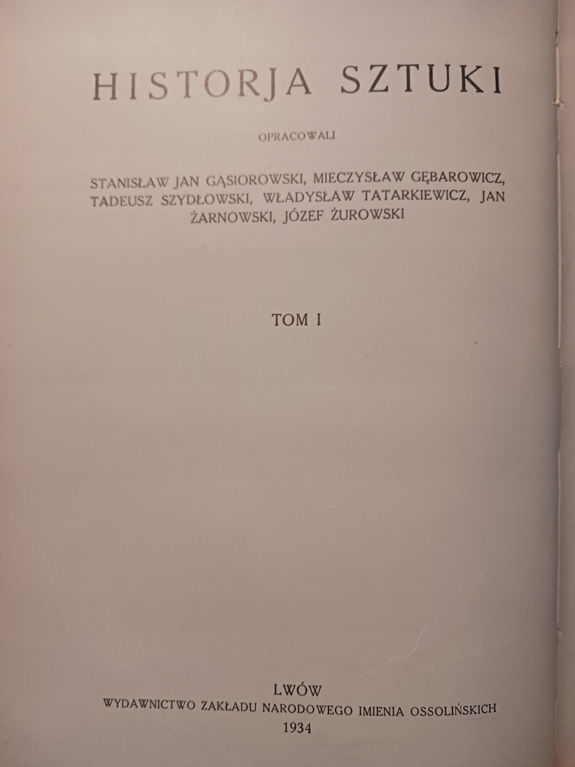 Sztuka prehistoryczna Europy J. Żurowski + Sztuka starożytna [wyd. 1934 r.]