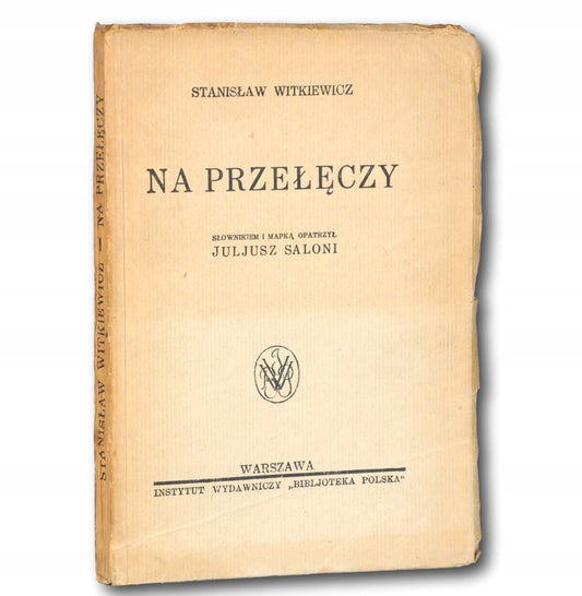 Na przełęczy Stanisław Witkiewicz [1947]