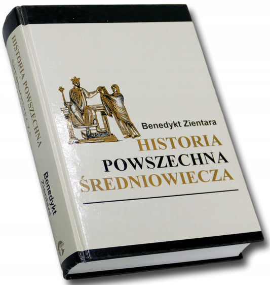 Historia powszechna średniowiecza - Benedykt Zientara