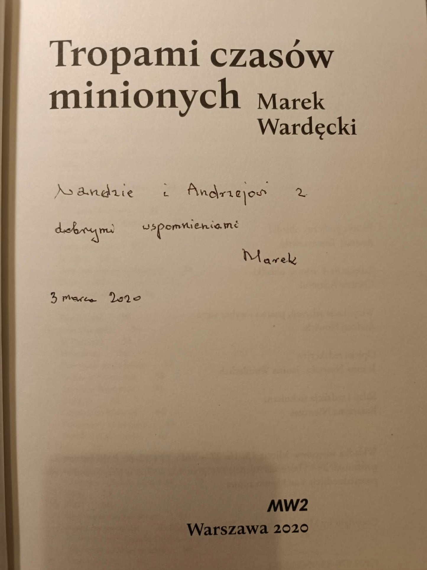 Tropami czasów minionych, Marek Wardęcki [dedykacja Autora]