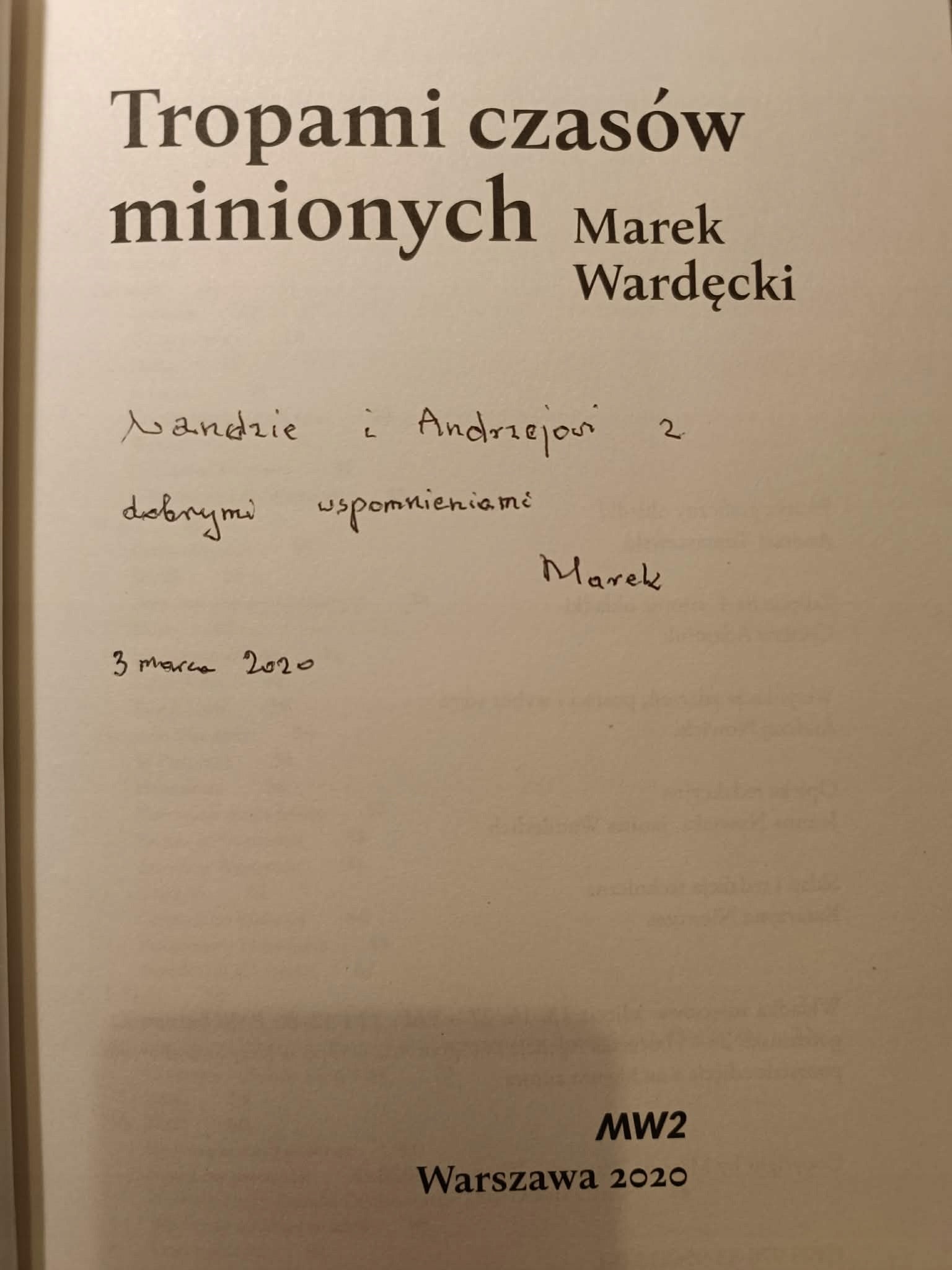 Tropami czasów minionych, Marek Wardęcki [dedykacja Autora]