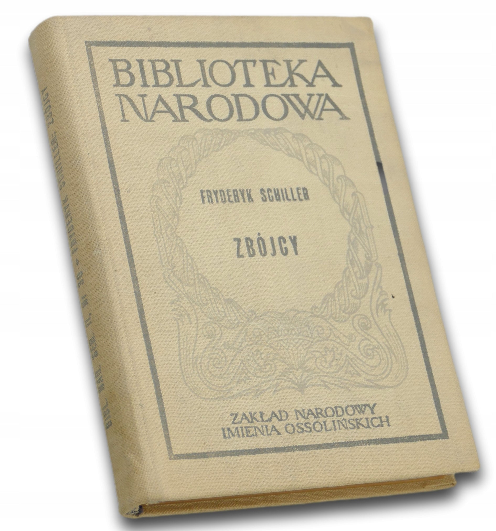 Zbójcy Fryderyk Schiller [Biblioteka Narodowa Seria II Nr 30]
