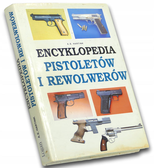 A.E Hartink Encyklopedia pistoletów i rewolwerów