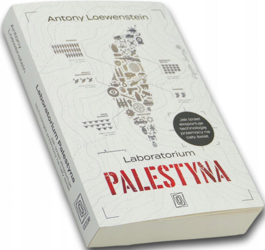 Laboratorium Palestyna, Antony Loewenstein