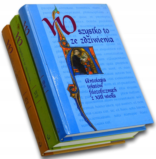 Wszystko ze zdziwienia Antologia tekstów filozoficznych z XII, XIII i XIV w