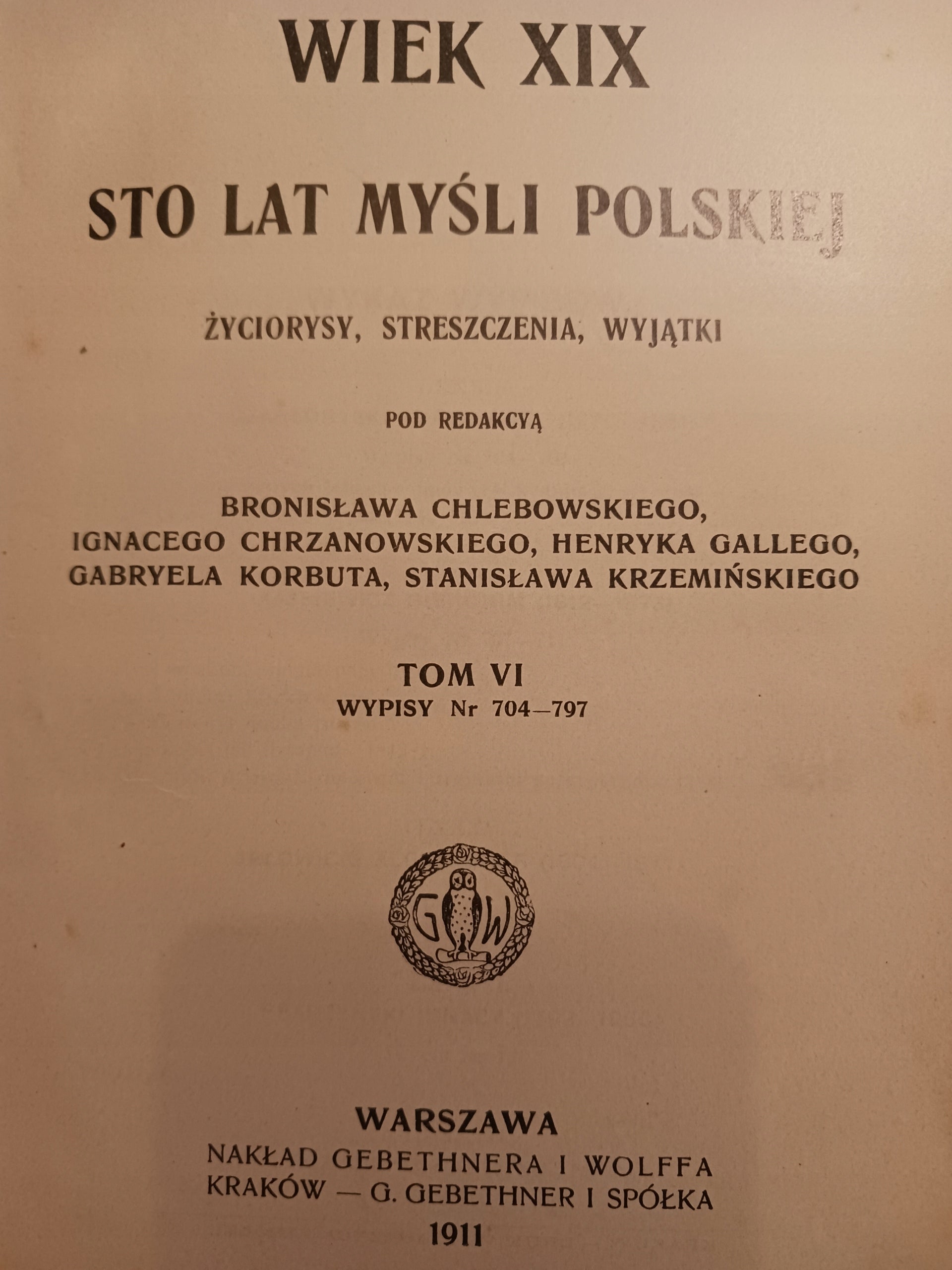 Wiek XIX. Sto lat myśli polskiej tom VI Praca zbiorowa [Warszawa, 1911 rok]