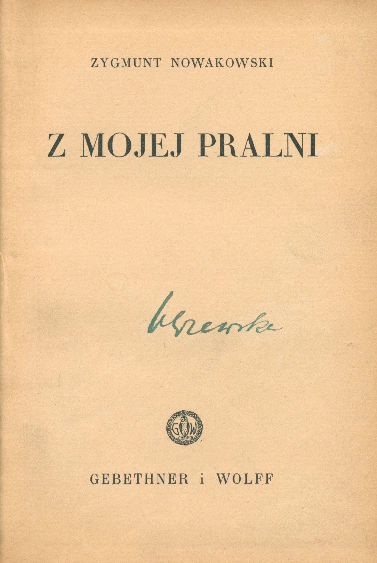 Z mojej pralni Zygmunt Nowakowski [Warszawa 1938]