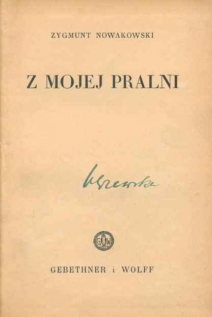 Z mojej pralni Zygmunt Nowakowski [Warszawa 1938]
