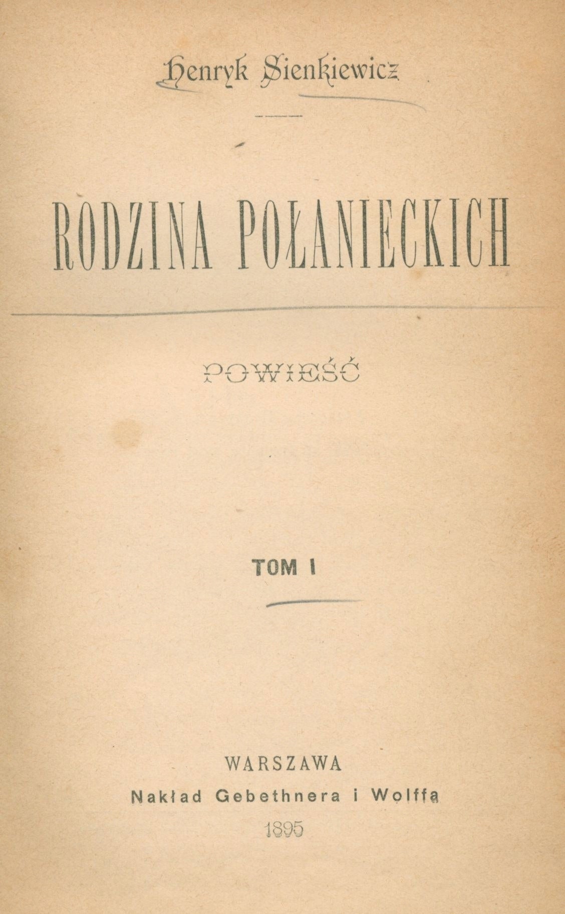 Sienkiewicz Henryk- Rodzina Połanieckich [pierwsze wydanie][1895]