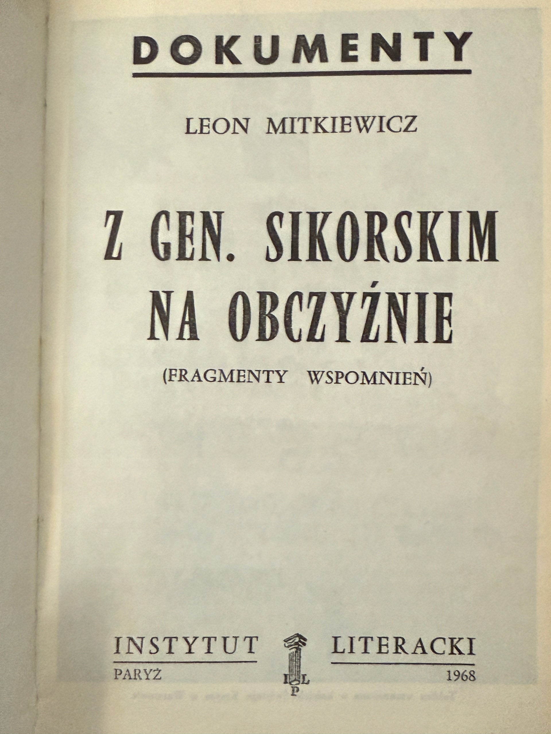 Z Gen. Sikorskim na obczyźnie Leon Mitkiewicz [1968 r.]