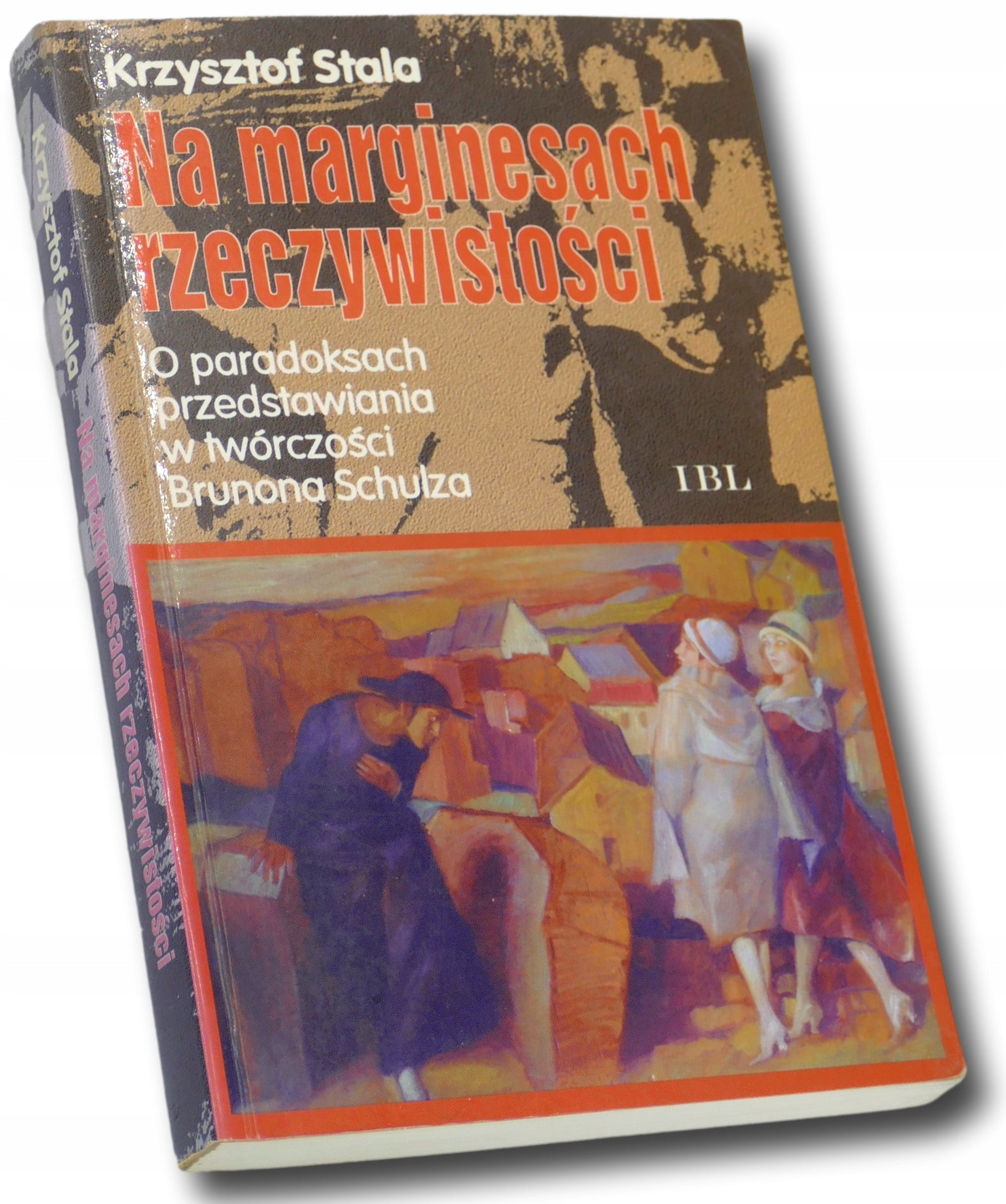 Na marginesach rzeczywistości Krzysztof Stala