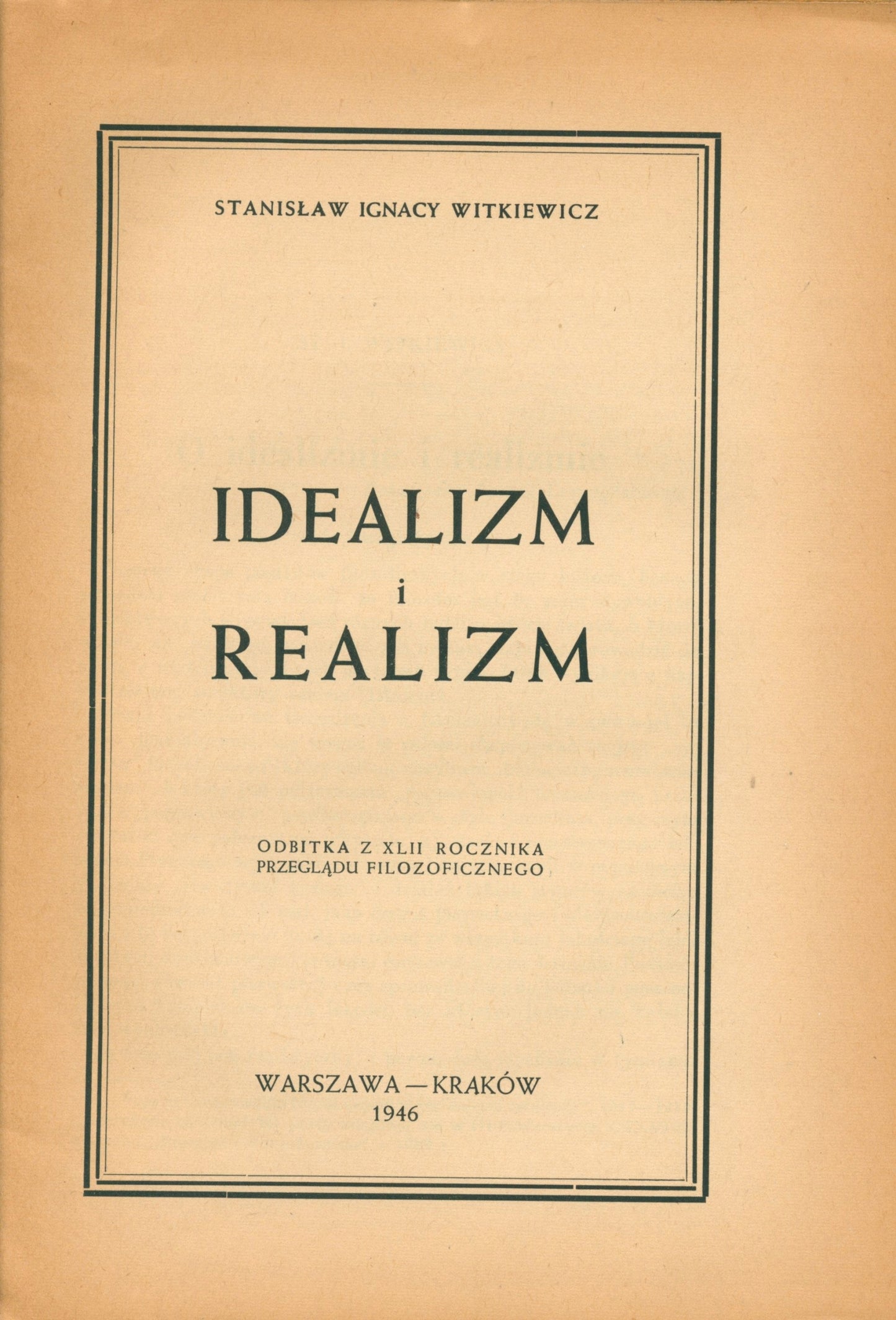 Idealizm i realizm, Witkiewicz Ignacy Stanisław [Warszawa 1946]