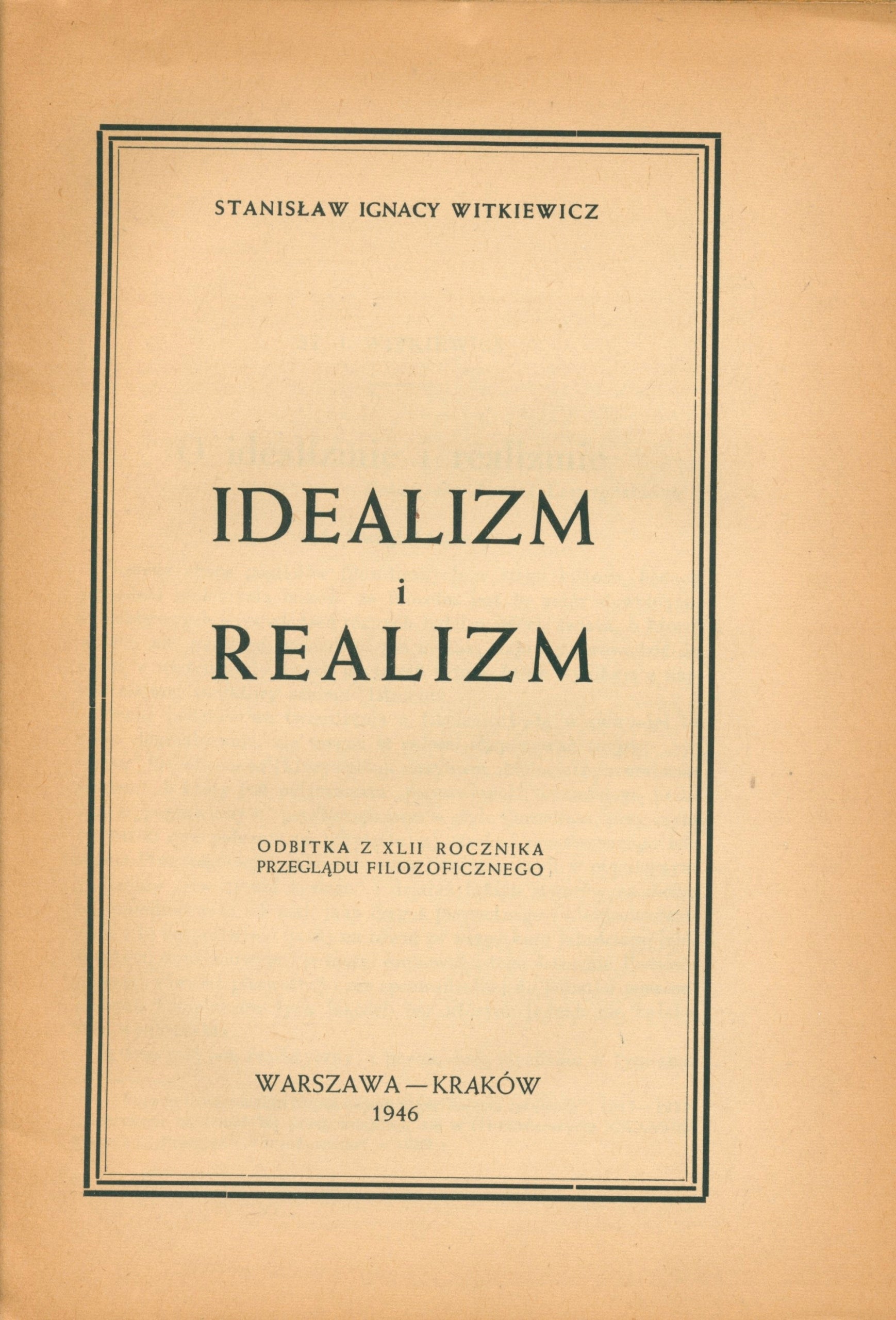 Idealizm i realizm, Witkiewicz Ignacy Stanisław [Warszawa 1946]