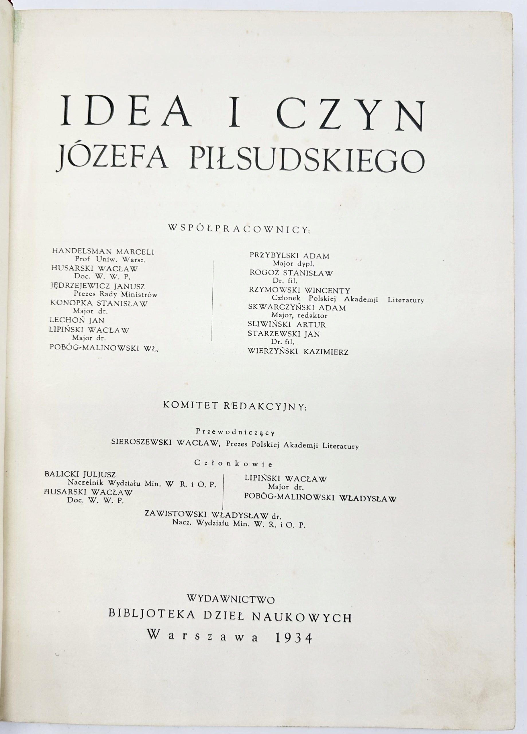 Idea i czyny Józefa Piłsudskiego Praca zbiorowa