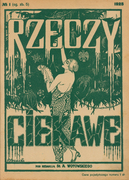 Rzeczy ciekawe. Dwutygodnik pod red. St. A. Wotowskiego [1924-1925]