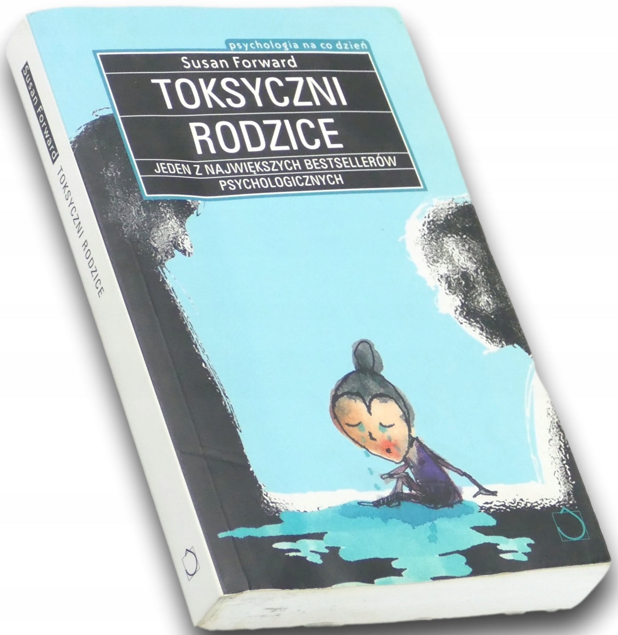 Toksyczni rodzice - Susan Forward