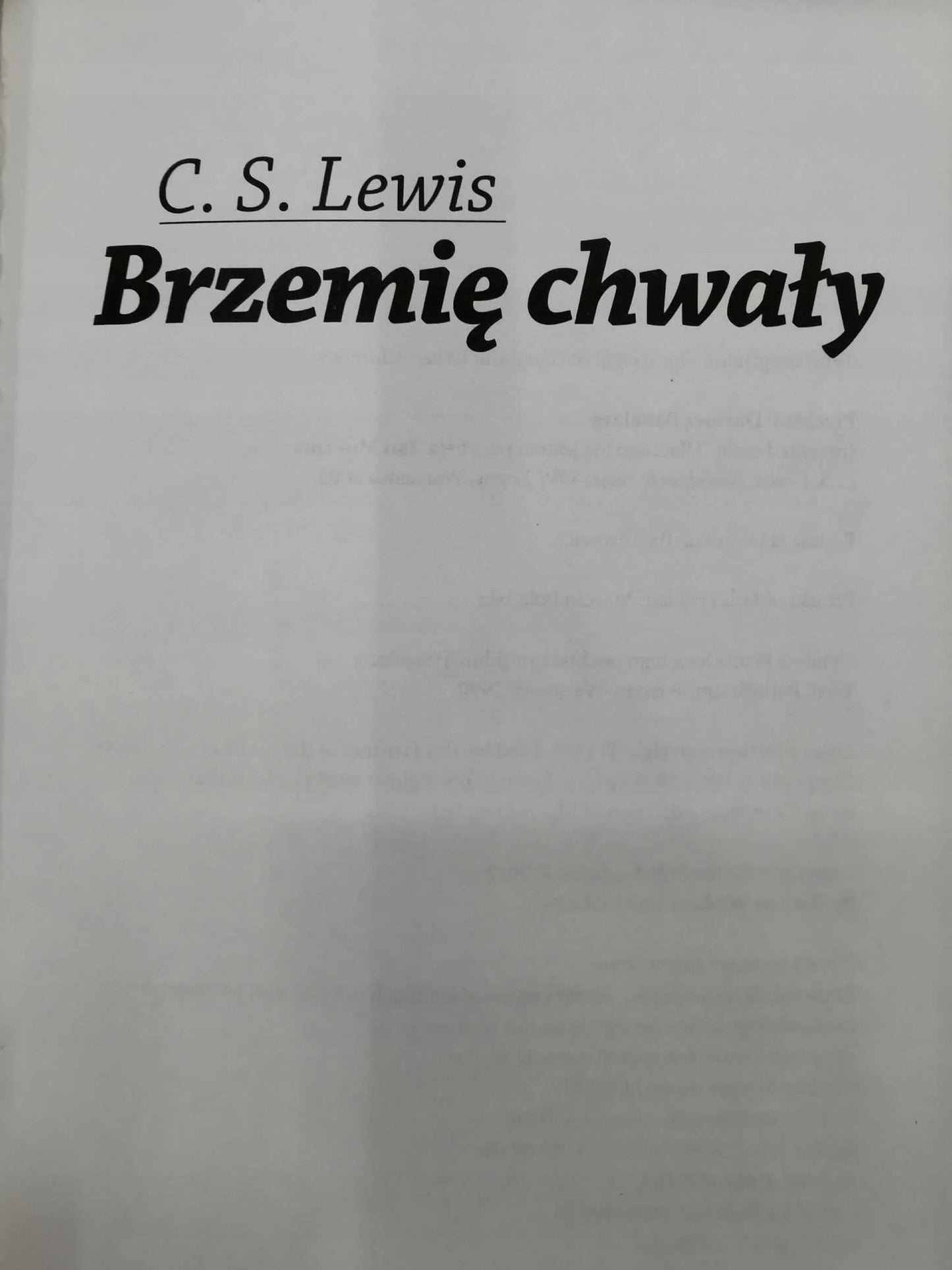 Brzemię chwały, Lewis C, S