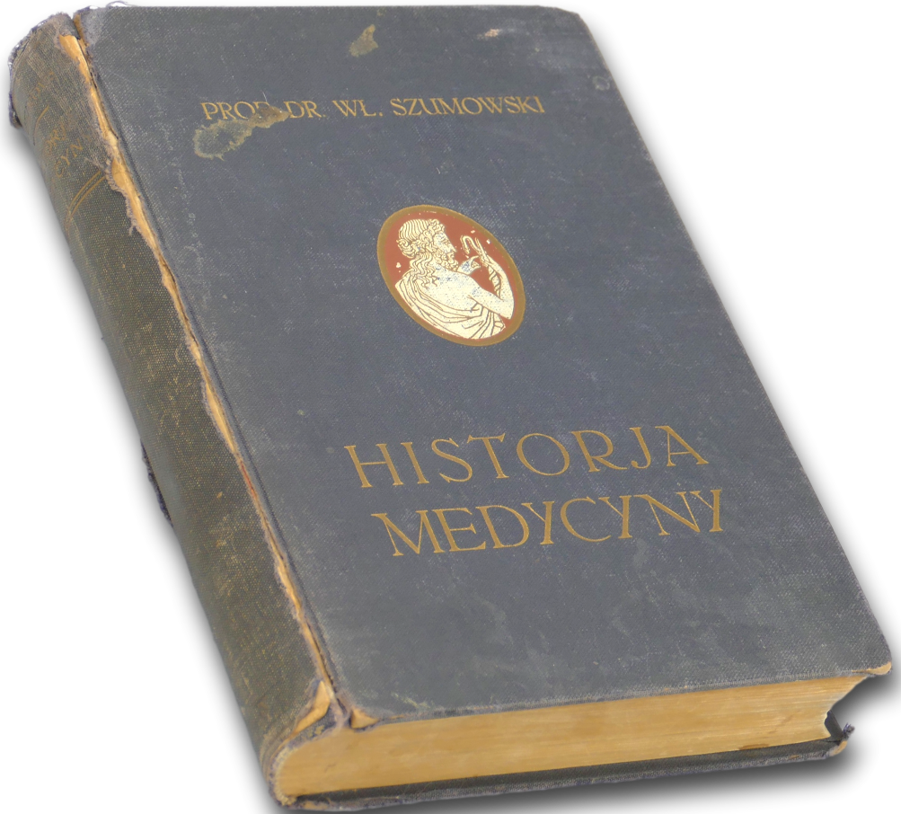 Historja medycyny Prof. Dr. Wł. Szumowski [1935 r.]