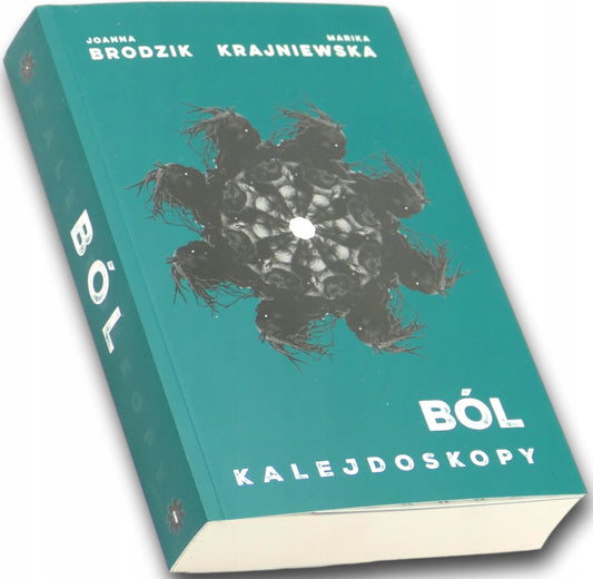 Kalejdoskopy T.1 Ból, Brodzik Joanna, Krajniewska Marika