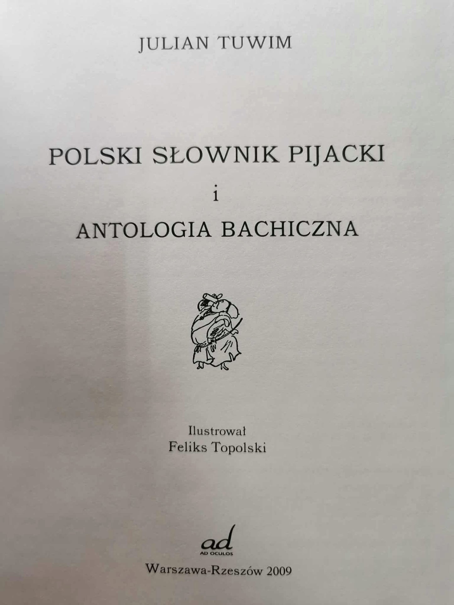 Polski słownik pijacki. Antologia bachiczna, Julian Tuwim