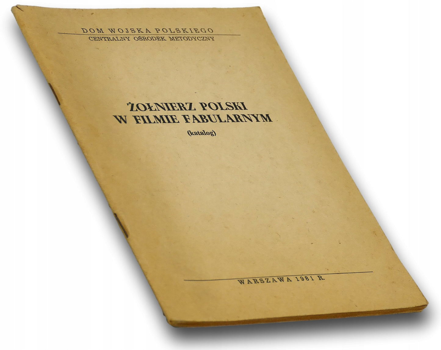 Żołnierz polski w filmie fabularnym (katalog) [Warszawa 1981]