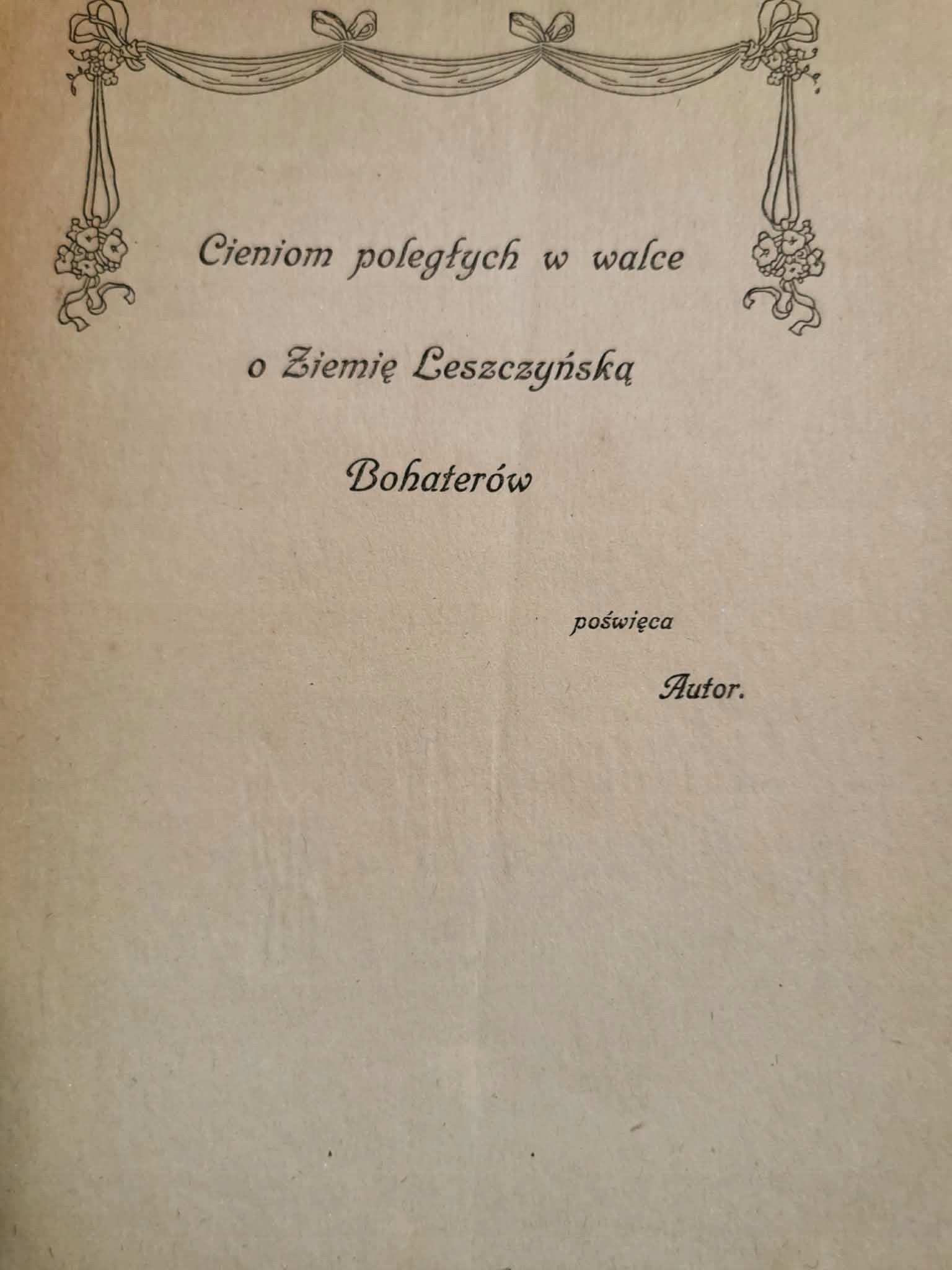 W pierwszą rocznicę oswobodzenia Ziemi Leszczyńskiej,T. Kopczyński [1921]