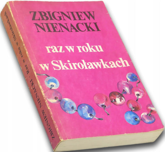 Raz w roku w Skiroławkach Zbigniew Nienacki