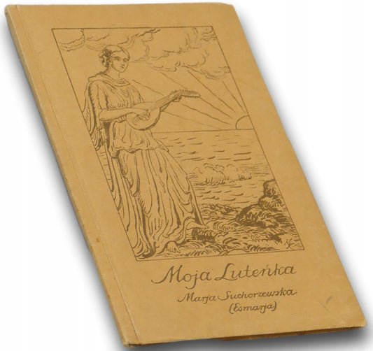 Moja Luteńka, Maria Suchorzewska [Warszawa 1930]