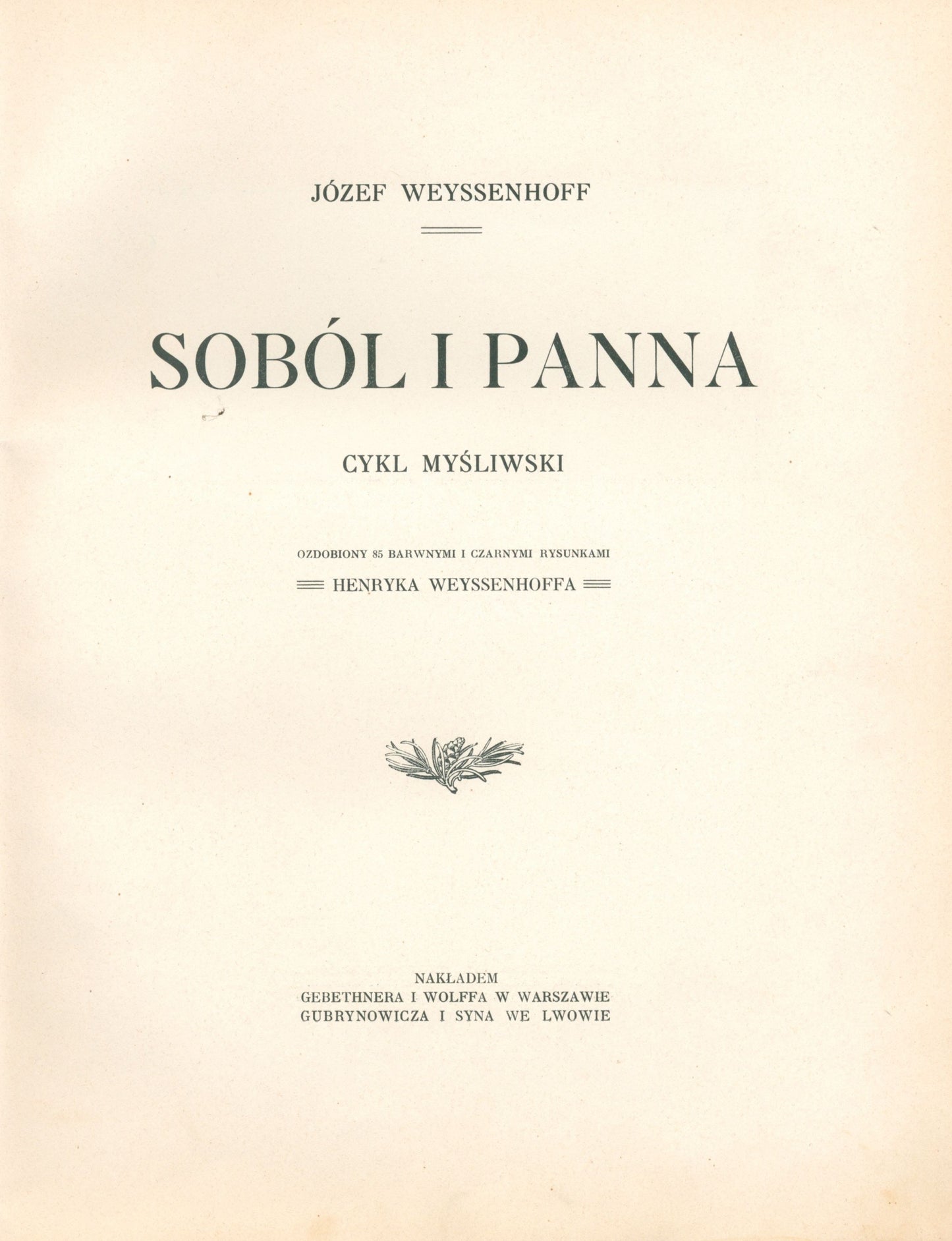 Weyssenhoff Józef- Soból i panna [oprawa Karol Wójcik][wydanie ilustrowane]