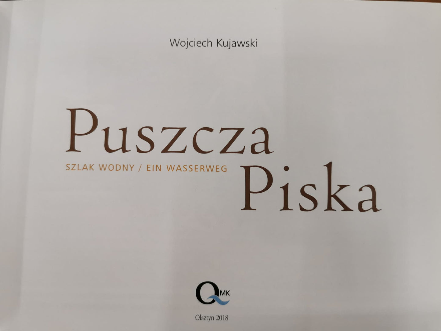 Puszcza Piska, Wojciech Kujawski