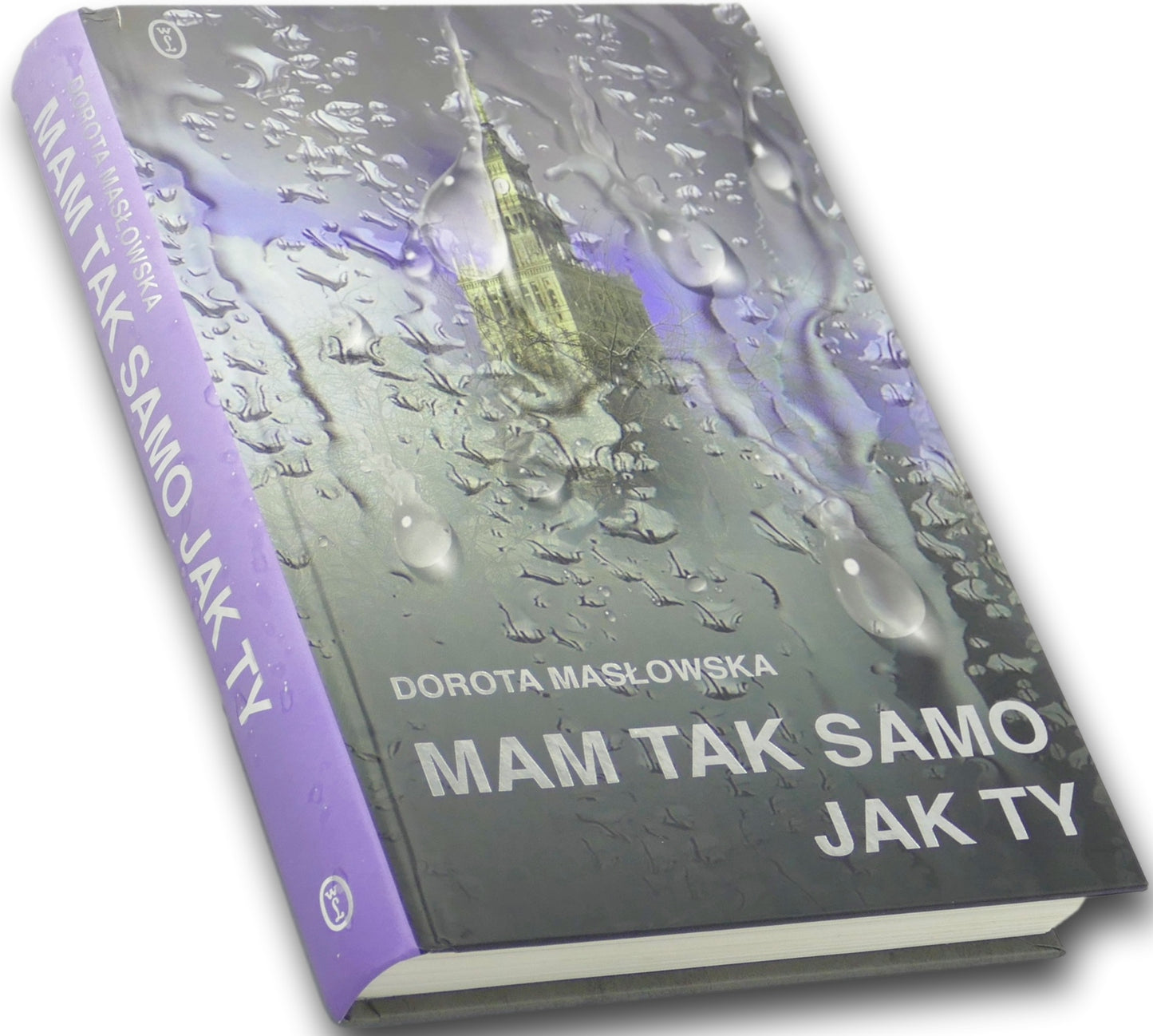 Mam tak samo jak ty Dorota Masłowska