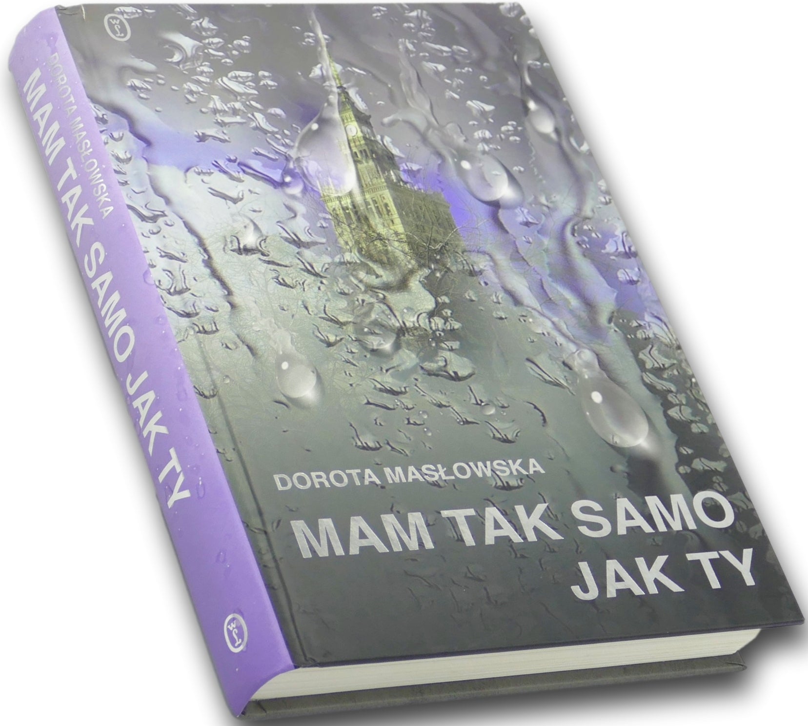 Mam tak samo jak ty Dorota Masłowska