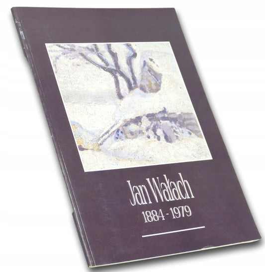 Jan Wałach 1884-1979, katalog wystawy