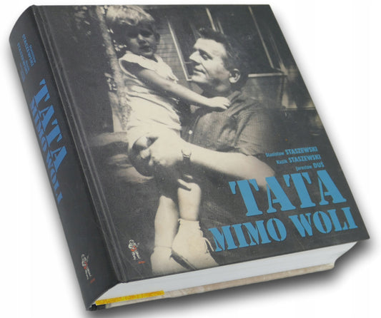 Tata mimo woli Jarosław Duś, Kazik Staszewski Dedykacja