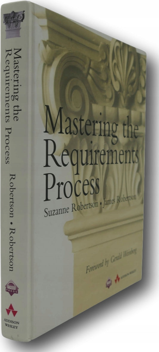 Mastering the Requirements Process - Robertson
