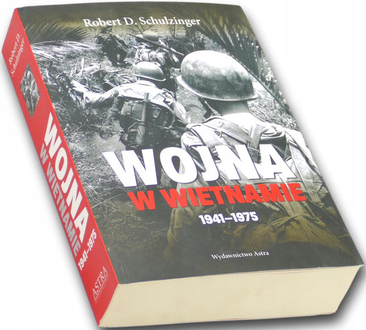 Wojna w Wietnamie 1941-1975 Robert D. Schulzinger