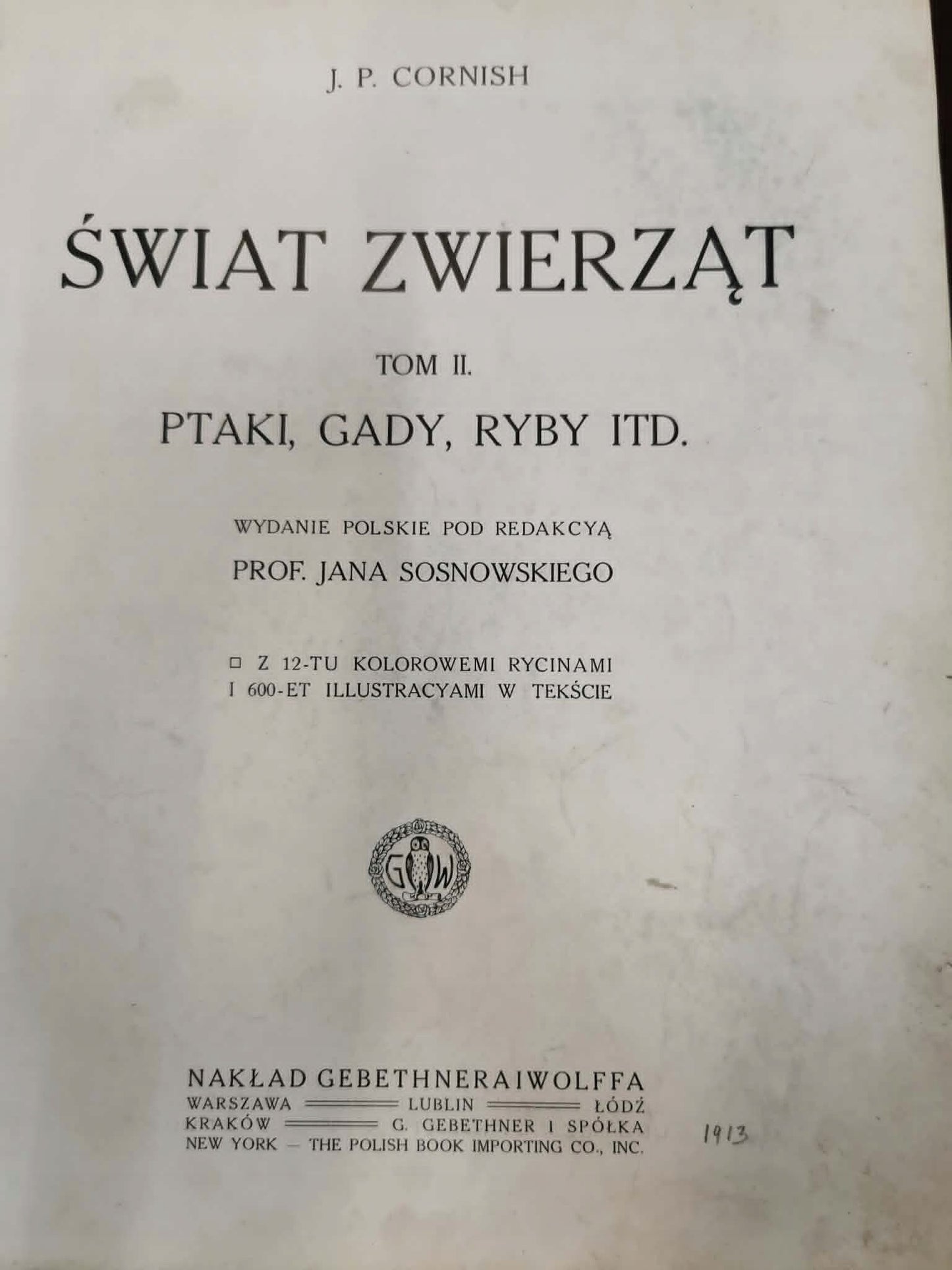 Świat Zwierząt t. II, J. P. Cornish [1913][oprawa J. Puget]