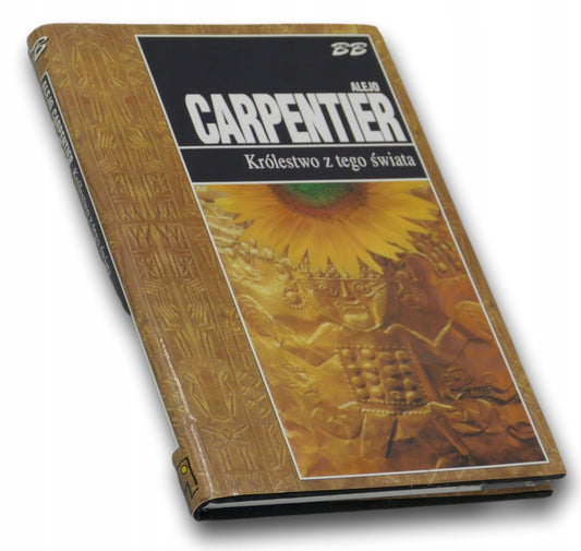 Królestwo z tego świata Alejo Carpentier [Biblioteka Bestsellerów]