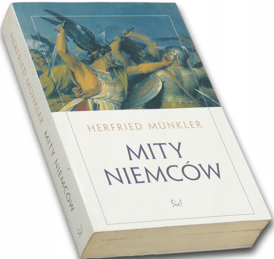 Mity Niemców - Herfried Munkler