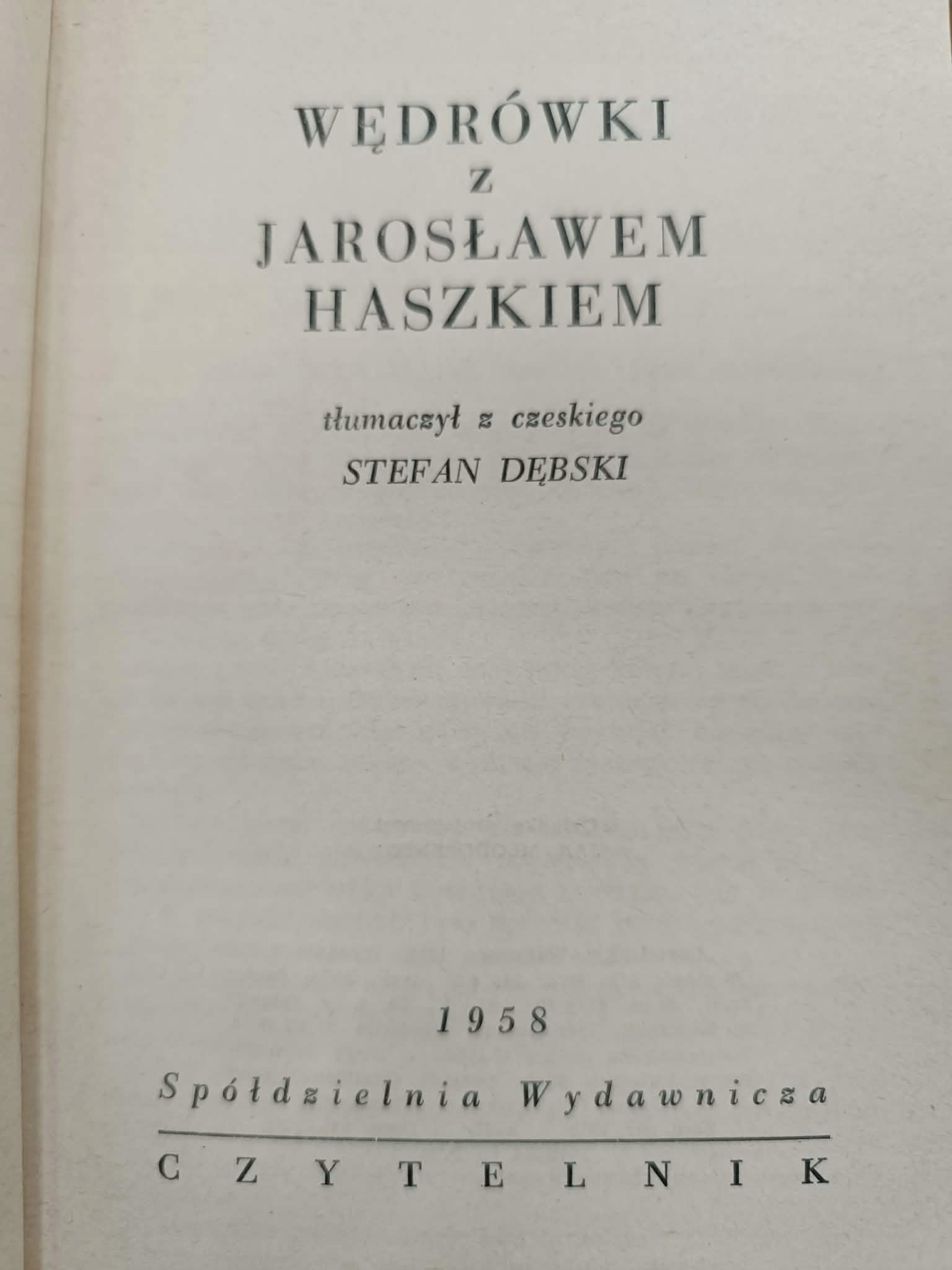 Wędrówki z Jarosławem Haszkiem, Stefan Dębski