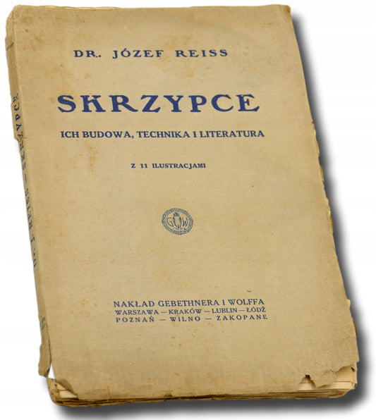 Skrzypce ich budowa, technika i literatura, dr. Józef Reiss