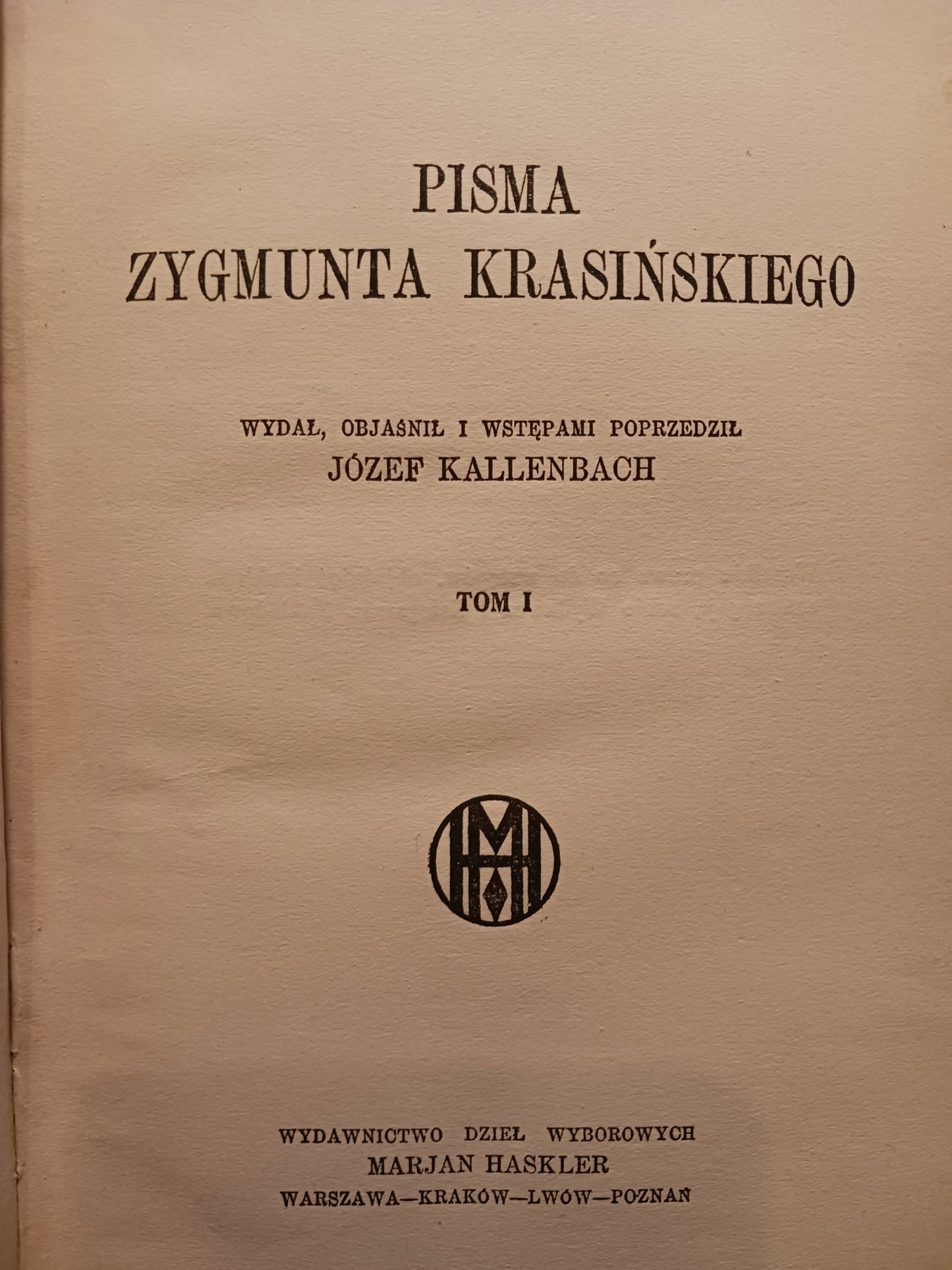 Pisma Zygmunt Krasiński Tomy 1, 3 i 4 [wydanie przedwojenne 1922 r.]